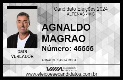 Candidato AGNALDO MAGRAO 2024 - ALFENAS - Eleições