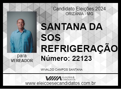 Candidato SANTANA DA SOS REFRIGERAÇÃO 2024 - ORIZÂNIA - Eleições