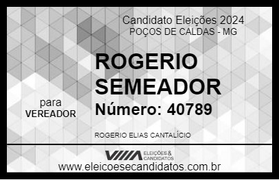 Candidato ROGERIO SEMEADOR 2024 - POÇOS DE CALDAS - Eleições