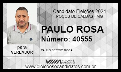 Candidato PAULO ROSA 2024 - POÇOS DE CALDAS - Eleições