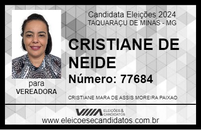 Candidato CRISTIANE DE NEIDE 2024 - TAQUARAÇU DE MINAS - Eleições