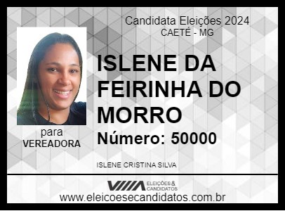 Candidato ISLENE DA FEIRINHA DO MORRO 2024 - CAETÉ - Eleições