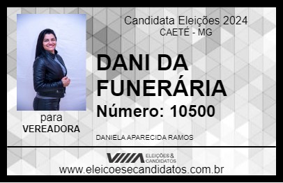 Candidato DANI DA FUNERÁRIA 2024 - CAETÉ - Eleições