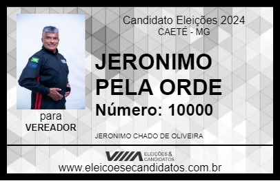 Candidato JERONIMO PELA ORDE 2024 - CAETÉ - Eleições