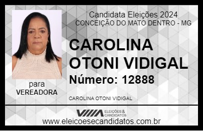 Candidato CAROLINA OTONI VIDIGAL 2024 - CONCEIÇÃO DO MATO DENTRO - Eleições