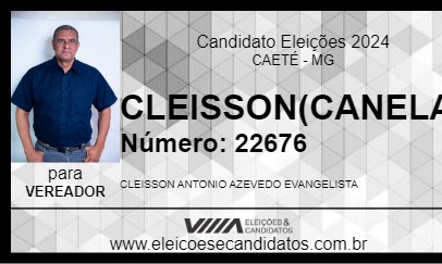 Candidato CLEISSON(CANELA) 2024 - CAETÉ - Eleições