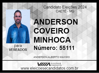 Candidato ANDERSON COVEIRO MINHOCA 2024 - CAETÉ - Eleições