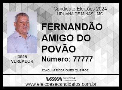 Candidato FERNANDÃO AMIGO DO POVÃO 2024 - URUANA DE MINAS - Eleições