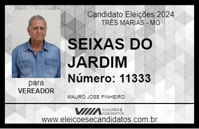 Candidato SEIXAS DO JARDIM 2024 - TRÊS MARIAS - Eleições