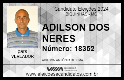 Candidato ADILSON DOS NERES 2024 - BIQUINHAS - Eleições