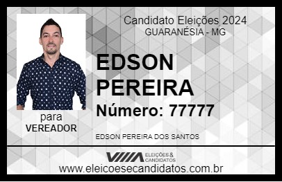 Candidato EDSON PEREIRA 2024 - GUARANÉSIA - Eleições