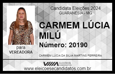 Candidato CARMEM LÚCIA MILÚ 2024 - GUARANÉSIA - Eleições