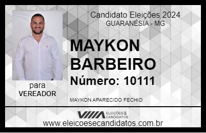 Candidato MAYKON BARBEIRO 2024 - GUARANÉSIA - Eleições