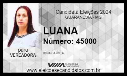 Candidato LUANA 2024 - GUARANÉSIA - Eleições