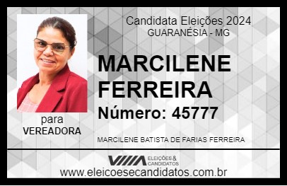 Candidato MARCILENE FERREIRA 2024 - GUARANÉSIA - Eleições