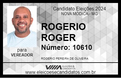 Candidato ROGERIO ROGER 2024 - NOVA MÓDICA - Eleições