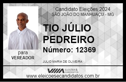 Candidato TIO JÚLIO PEDREIRO 2024 - SÃO JOÃO DO MANHUAÇU - Eleições