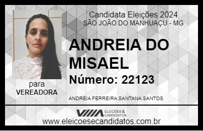 Candidato ANDREIA DO MISAEL 2024 - SÃO JOÃO DO MANHUAÇU - Eleições