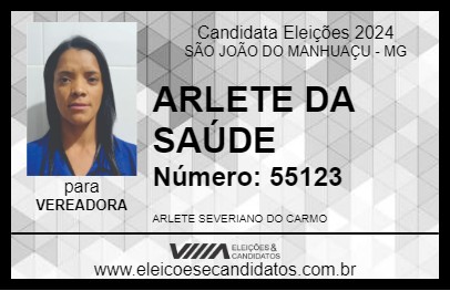 Candidato ARLETE DA SAÚDE 2024 - SÃO JOÃO DO MANHUAÇU - Eleições