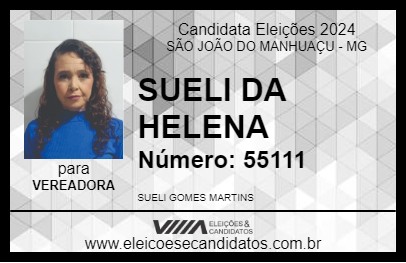 Candidato SUELI DA HELENA 2024 - SÃO JOÃO DO MANHUAÇU - Eleições