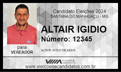 Candidato ALTAIR IGIDIO 2024 - SANTANA DO MANHUAÇU - Eleições