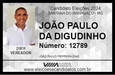 Candidato JOÃO PAULO DA DIGUDINHO 2024 - SANTANA DO MANHUAÇU - Eleições