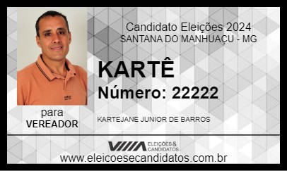 Candidato KARTÊ 2024 - SANTANA DO MANHUAÇU - Eleições