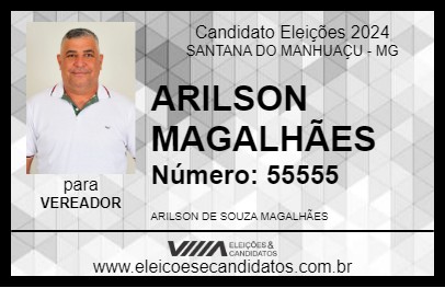 Candidato ARILSON MAGALHÃES 2024 - SANTANA DO MANHUAÇU - Eleições