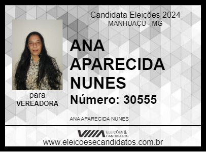 Candidato ANA APARECIDA NUNES 2024 - MANHUAÇU - Eleições