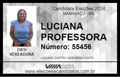 Candidato LUCIANA PROFESSORA 2024 - MANHUAÇU - Eleições