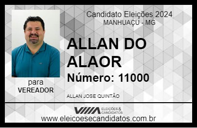 Candidato ALLAN DO ALAOR 2024 - MANHUAÇU - Eleições