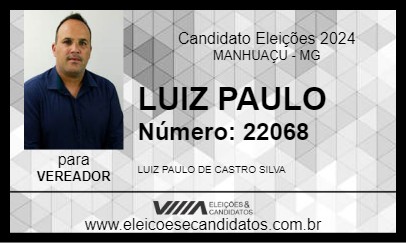 Candidato LUIZ PAULO 2024 - MANHUAÇU - Eleições