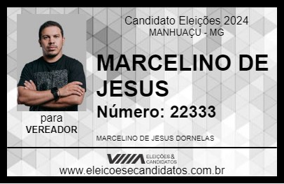 Candidato MARCELINO DE JESUS 2024 - MANHUAÇU - Eleições