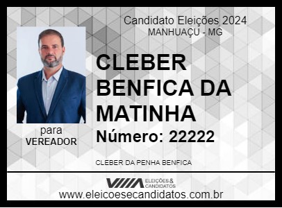 Candidato CLEBER BENFICA DA MATINHA 2024 - MANHUAÇU - Eleições