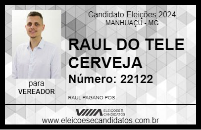 Candidato RAUL DO TELE CERVEJA 2024 - MANHUAÇU - Eleições