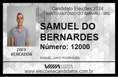 Candidato SAMUEL DO BERNARDO 2024 - SANTO ANTÔNIO DO AMPARO - Eleições