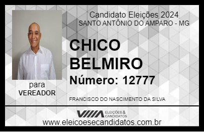 Candidato CHICO BELMIRO 2024 - SANTO ANTÔNIO DO AMPARO - Eleições