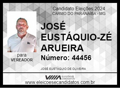 Candidato JOSÉ EUSTÁQUIO-ZÉ ARUEIRA 2024 - CARMO DO PARANAÍBA - Eleições