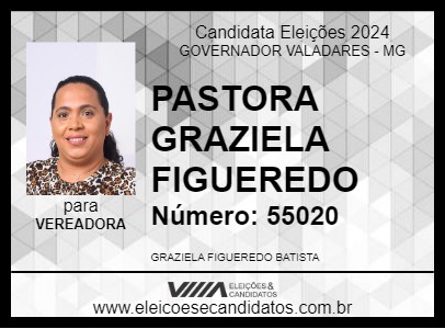 Candidato PASTORA GRAZIELA FIGUEREDO  2024 - GOVERNADOR VALADARES - Eleições