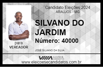 Candidato SILVANO DO JARDIM 2024 - ARAÚJOS - Eleições