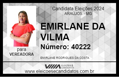 Candidato EMIRLANE DA VILMA 2024 - ARAÚJOS - Eleições