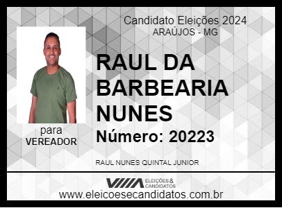 Candidato RAUL DA BARBEARIA NUNES 2024 - ARAÚJOS - Eleições