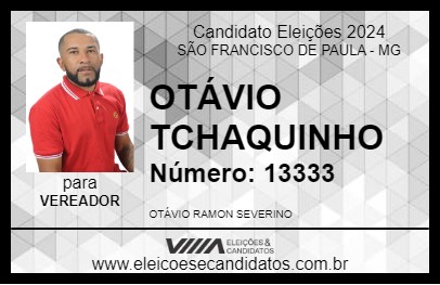 Candidato OTÁVIO TCHAQUINHO 2024 - SÃO FRANCISCO DE PAULA - Eleições