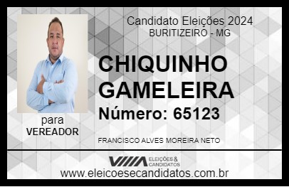 Candidato CHIQUINHO GAMELEIRA 2024 - BURITIZEIRO - Eleições