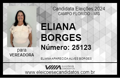 Candidato ELIANA BORGES 2024 - CAMPO FLORIDO - Eleições