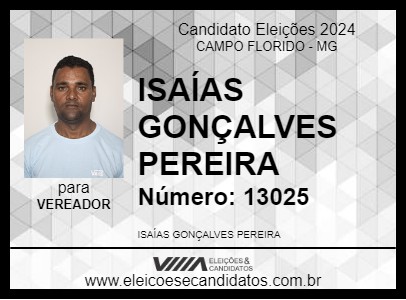 Candidato ISAÍAS GONÇALVES PEREIRA 2024 - CAMPO FLORIDO - Eleições