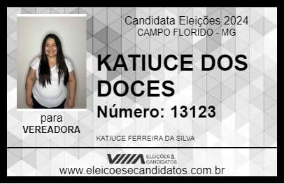 Candidato KATIUCE DOS DOCES 2024 - CAMPO FLORIDO - Eleições