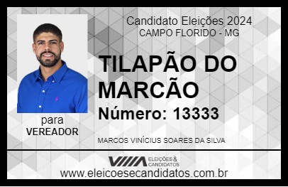 Candidato TILAPÃO DO MARCÃO 2024 - CAMPO FLORIDO - Eleições