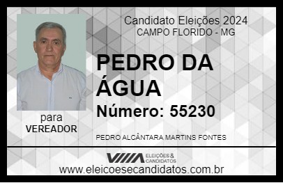 Candidato PEDRO DA ÁGUA 2024 - CAMPO FLORIDO - Eleições