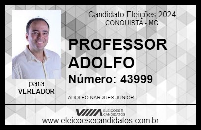 Candidato PROFESSOR ADOLFO 2024 - CONQUISTA - Eleições